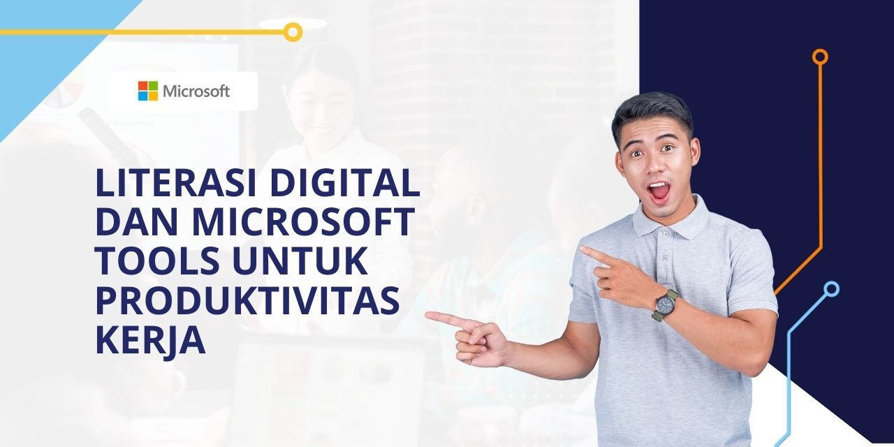 Literasi Digital dan Microsoft Tools untuk Produktivitas Kerja Image